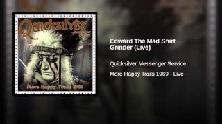 Edward The Mad Shirt Grinder (Live)