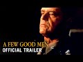 A FEW GOOD MEN [1992] - Official Trailer (HD)