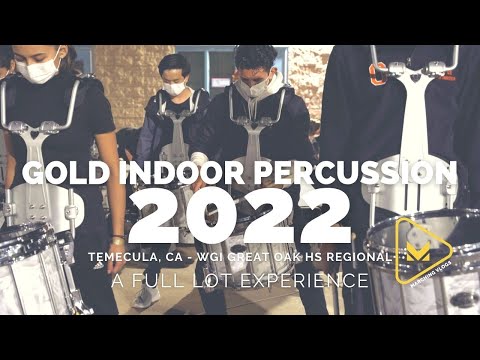 Gold Indoor Percussion 2022 - WGI Great Oak - A Full Lot Experience #MVInTheLot