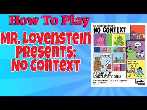 How To PLay Mr. Lovenstein Presents: No Context