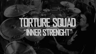 TORTURE SQUAD -   Inner Strenght | Bay Area Sessions (2017)