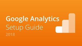 Google Analytics Setup & Getting Started Guide
