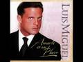 "La Incondicional"- Luis Miguel 