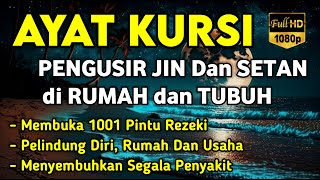 Download lagu AYAT KURSI ~ PENGUSIR JIN DAN SETAN❗️❗️PUTAR SETIAP HARI, INSYAALLAH UNTUK PELINDUNG DIRI mp3