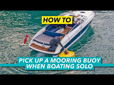 How to pick up a mooring buoy when boating single-handed | Motor Boat & Yachting