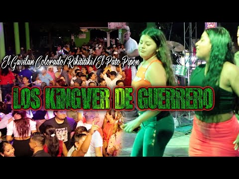 Los Kingver De Guerrero-El Gavilan Colorado-Rikititiki-El Pato Pipon