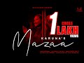Mazaa - B Praak Reply by KARUNA Female Version Jaani