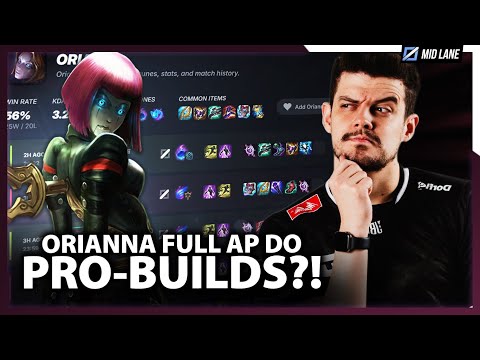 ORIANNA FULL AP DO PROBUILDS! Faz mesmo sentido?!