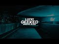 Lucki Geeked Lyrics Lyric Video