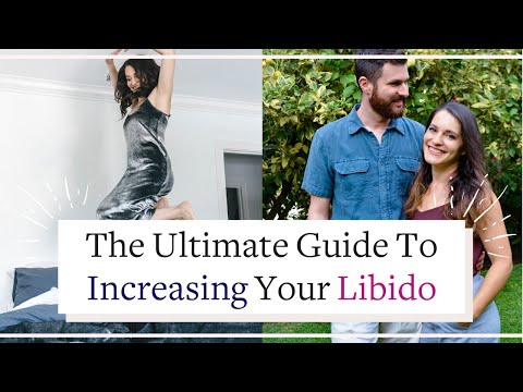 The Ultimate Guide To Increasing Your Libido