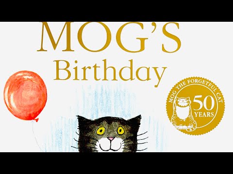 Mog’s Birthday - Judith Kerr