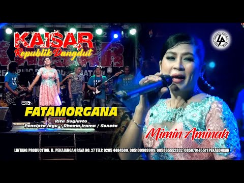 MIMIN AMINAH COVER FATAMORGANA ( RITA SUGIARTO ) || KAISAR RD