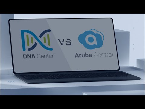 Cisco DNA Center VS Aruba Central