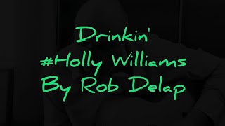 Drinkin' #Holly Williams