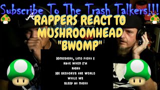 Rappers React To MushroomHead &quot;Bwomp&quot;!!!