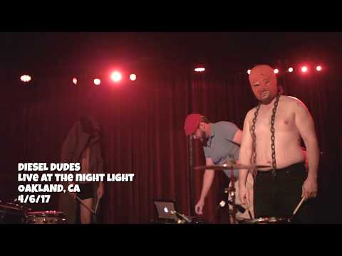 Diesel Dudes Live @ The Nightlight in Oakland, CA 4/6/17