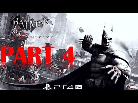 Batman [Return to Arkham] Arkham City [PS4 PRO] Walkthrough No Commentary - Part 4