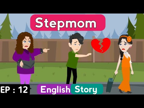 Stepmom part 12 | English story | English learning stories | Animated stories |   Learn English
