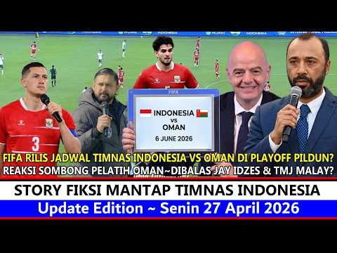 Bisa Gemparkan Asia ‼️ FIFA Rilis Jadwal Playoff Tim Indonesia Vs Oman~Reaksi Tarik Jay TMJ, Really❓