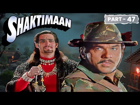आखिर क्या है दूरतांतो और कबीले का राज?? | SHAKTIMAAN NEW EPISODE - PART 47 | indian Superhero