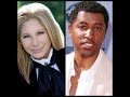 Barbra Streisand with Babyface "Evergreen" 