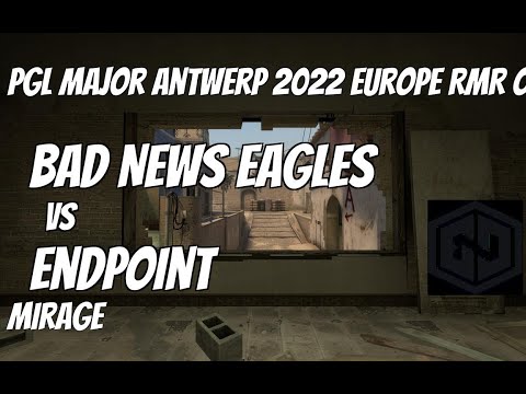 Bad News Eagles vs Endpoint Highlights /  at PGL Major Antwerp 2022 Europe RMR Open Qualifier 2