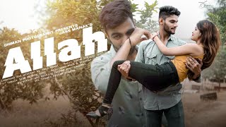 Allah : Dhiman photography | Jass Manak | Sukhe | Latest Punjabi Songs 2020