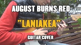 August Burns Red - Laniakea (Guitar Cover+Tab)