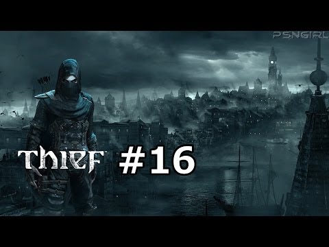 [P16] Thief Playthrough! With Commentary (PS4)