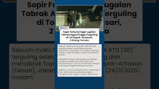 Sopir Fortuner Ugal-ugalan Tabrak Agya hingga Terguling di Tol Depok-Antasari, 2 Orang Terluka