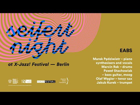 SEIFERT NIGHT at X-Jazz! Berlin: EABS