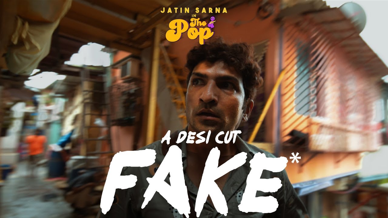 The Pop | Directed by Nihar Palwe | A Desi Cut Fake* starring Jatin Sarna