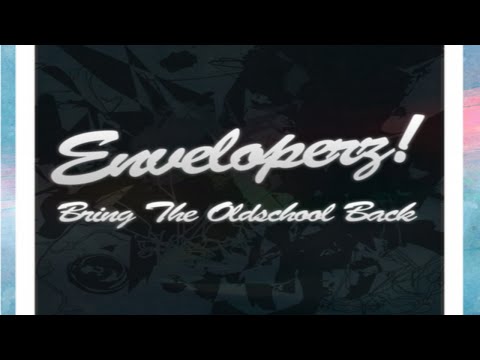 Enveloperz! - Bring The Oldschool Back (Vocal Mix) [HANDS UP]