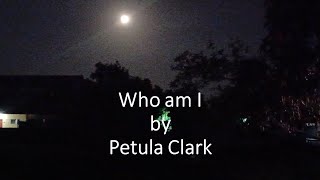Petula Clark - Who am I