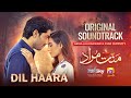 Dil Haara | Mannat Murad OST | Asim Azhar | Har Pal Geo