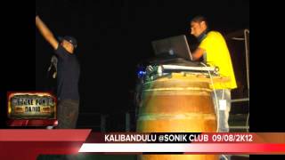 KALIBANDULU @SONIK CLUB  09-AGOSTO-2K12  - REGGAE PON D RADIO