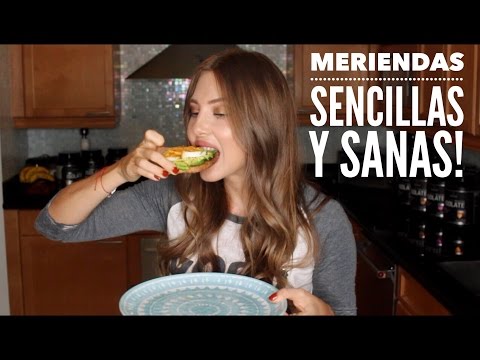 Meriendas Fáciles Rápidas y Saludables Para Cada Día