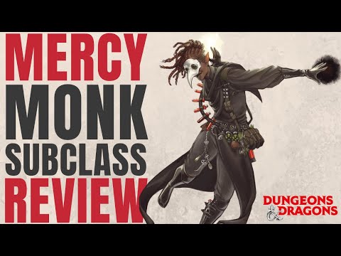 Mercy Monk - D&D 5e Subclass Series