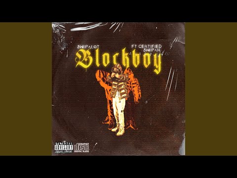 BlockBoy (feat. Certified Swipah)