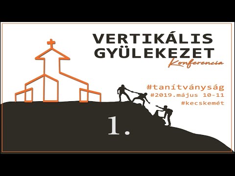 1. A gyülekezet kudarca (Durkó István) - Vertikális Gy. Konferencia 2019.