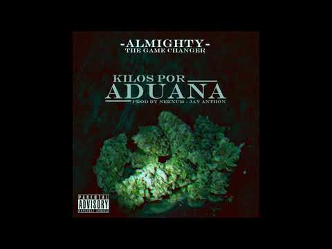 Almighty - Kilos Por Aduana