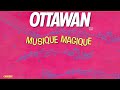 Ottawan Musique Magique Official Audio