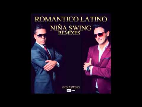 Romantico Latino - Niña Swing (Miki Hernandez & Tony D. Remix)