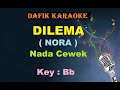 Di Persimpangan Dilema(Karaoke) Nora Nada Cewek Female Key Bb