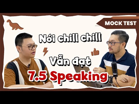 Chỉ cần nói thoải mái như bạn này là được 7.5 | IELTS with Datio