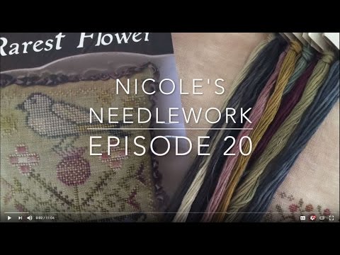 Nicole's Needlework: Episode/FlossTube #20 - Blackbird Designs Garden Club!