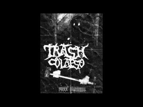 Trash Colapso 