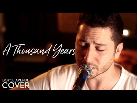 A Thousand Years - Christina Perri (Boyce Avenue acoustic cover) on Spotify & Apple