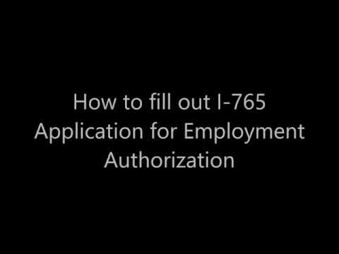 How to Fill out I-765 Application for Employment Authorization Video