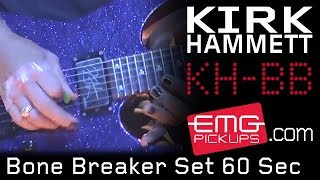 Video thumbnail for Kirk Hammett EMG Bone Breaker Signature Pickup Set_60 by EMGtv